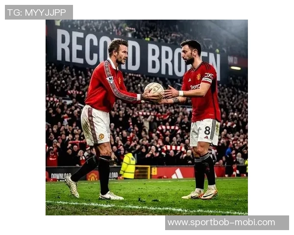 曼联官方发布B费数据海报本赛季英超创造机会次数领跑